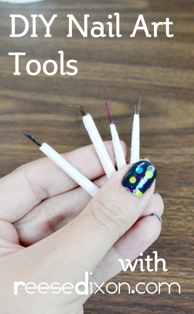  DIY Nail Art Tools Reese Dixon